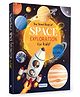 The Great Book of Space Exploration for Kids Ages 4+ | Learn About Sun, Moon & 8 Planets | 10 Exciting Topics with Fun Facts & Illustrations | Encyclopedia for Curious Young Minds - English