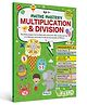 Multiplication & Division Maths Activity Book for Kids | 120+ Engaging Activities | Fun Characters & Colourful Images | Skill Booster Activities for Children Age 6+ | Learn, Play Everyday