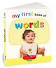 My First Book of Words | Early Learning Board Book for Kids | First Book of Everyday Words | Study Picture Book for Toddlers | Ideal for Gifting (My First Board Book)