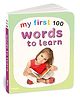 My first 100 words to learn | Early Learning Board Book for Kids Aged 2+ | 100 Everyday Words | Sturdy and Easy-to-Carry Picture Book for Toddlers | Ideal for Gifting (My First Board Book)
