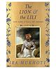 The Lion and The Lily: The Rise and Fall of Awadh - English