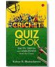 Cricket Quiz Book: Facts, Trivia and Anecdotes from the Game - English