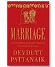 MARRIAGE  - TITLE: 100 STORIES AROUND INDIA'S FAVOURITE RITUAL - English
