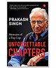 Unforgettable Chapters: Memoirs of a Top Cop - English