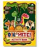Dinomite Activity Book - English