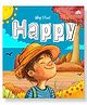 Why I Feel Happy- English