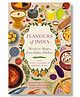 Flavours of India: Heirloom Recipes from India's Kitchens - English