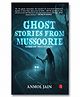 Ghost Stories from Mussoorie- English