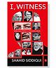 I, Witness: India from Nehru to Narendra Modi- English