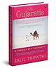 The Gujaratis: A Portrait of a Community- English