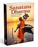 SANATANA DHARMA: Understanding the Knowledge and Ethics of Hinduism- English