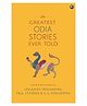 The Greatest Odia Stories Ever Told-English