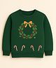 ZIP ZAP ZOOP Cotton Knit Christmas Theme Full Sleeves Christmas Wreath & Candies Embroidered Sweatshirt - Green