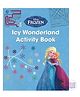 Disnep Frozen Icy Wonderland Activity Book