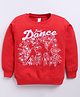 Nottie Planet Cotton Looper Knit Full Sleeves Ballerinas Printed Light Winter Sweatshirt - Red
