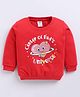 Nottie Planet Cotton Looper Knit Full Sleeves Center Of Dads Universe Text Printed Light Winter Sweatshirt - Red