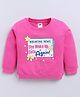 Nottie Planet Cotton Looper Knit Full Sleeves She Woke Up Cute Again Text Printed Light Winter Sweatshirt - Rani