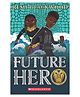 Future Hero 02: Mission To The Shadow Sea Story Books Remi Blackwood English