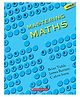 Mastering Maths Level 6, Na Brian Tickle; James Burnett And Clavin Irons Reading & Learning Books Brian Tickle James Burnett English
