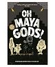 Oh Maya Gods! Story Books Maz Evans English