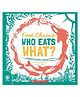 Food Chains: Who Eats What? Picture Books Sam Hutchinson English