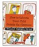 How To Educate Your Child Outside The Classroom: 99 Easy Things Reading & Learning Books Scholastic English