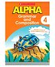 Alpha Grammar And Composition 4 Reading & Learning Books Anne Seaton English