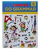 Scholastic Go Grammar Coursebook - 8 Reading & Learning Books Vivek Gopal English