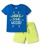 Doodle Poodle 100% Cotton Single Jersey Knit Half Sleeves T-Shirt & Shorts Set With Make Some Noise Print - Blue & Lime Green