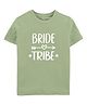 Zeezeezoo 100% Cotton Knit Wedding Theme Half Sleeves Bride Tribe Text Printed Tee - Olive