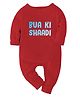 Zeezeezoo 100% Cotton Knit Wedding Theme Full Sleeves Bua Ki Shaadi Text Printed Romper - Red