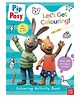 Pip and Posy: Let's Get Colouring]- English