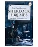 The Case-Book of Sherlock Holmes - Evergreen Classic