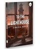 To the Lighthouse - Evergreen Classic