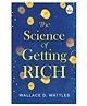 The Science of Getting Rich - Evergreen Classic