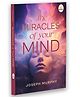 The Miracles of Your Mind - Evergreen Classic
