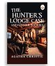The Hunters Lodge Case and Other Stories - Evergreen Classic
