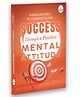Success Through A Positive Mental Attitude- Timeless Classic