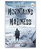 At the Mountains of Madness - Evergreen Classic, Paperback, By H. P. Lovecraft