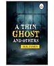 A Thin Ghost and Others - Evergreen Classic