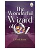 The Wonderful Wizard of Oz - Timeless Classic, Paperback, By L. Frank Baum