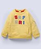 Ed-a-Mamma Cotton Woven Full Sleeves Safari Text Embroidered Light Winter Sweatshirt - Yellow