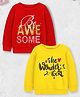 Trampoline Fleece Knit Pack Of 2 Full Sleeves Be Awesome & The Wonder Girl Text Printed Light Winter Sweatshirts - Red & Yellow