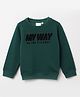 BYB Premium Cotton Knit Full Sleeves My Way Text Embroidered Light Winter Sweatshirt - Green