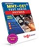 MHT-CET Physics Test Series Book for Engineering & Pharmacy Exam | MHT CET Entrance Exam Book for 2026 | Includes 1600+ MCQs, Topic Test, Revision Test & Model Test Paper