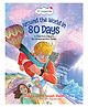 Lil Legends: Around the World in 80 Days