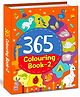 365 Colouring Book  Volume 2: Creative Daily Art Activities for Children