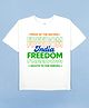 Kiddopanti Cotton Knit Republic Day Theme Half Sleeves Freedom Text Printed Tee - White