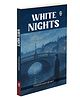 White Nights :-  white nights novel, classic love story book, emotional love tale, beautiful russian novel, classic fiction novel, Unrequited Love novel, russian love story, timeless love story