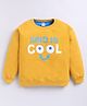 Kidcity Cotton Looper Knit Full Sleeves Kind Is Cool Text Printed Light Winter Sweatshirt - Mustard